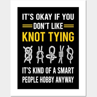 Smart People Hobby Knot Tying Posters and Art